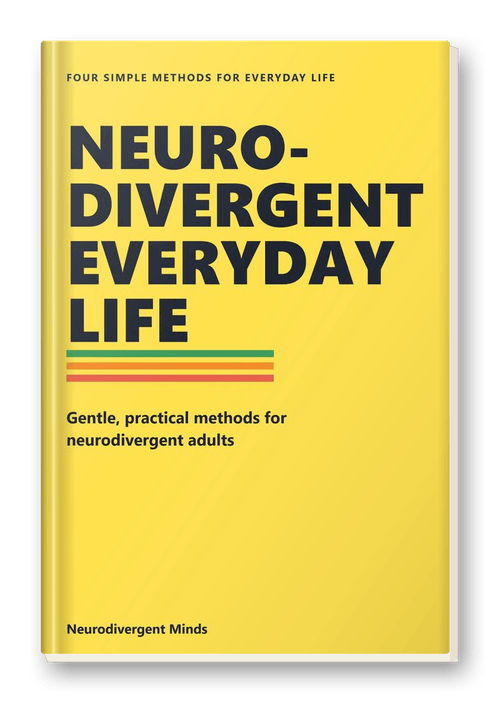 The paperback of Neurodivergent Everyday Life: gentle, practical methods for neurodivergent adults